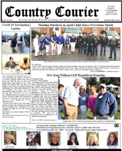 April 28, 2021, online issue of the Country Courier Newspaper. Serving the King William and King & Queen communities since 1989.