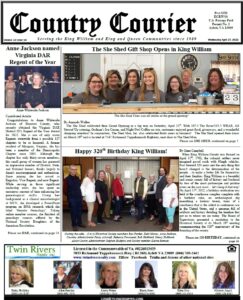 April 27, 2022, online issue of the Country Courier Newspaper. Serving the King William and King & Queen communities since 1989.