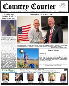 March 1, 2023, online issue of the Country Courier Newspaper. Serving the King William and King & Queen communities since 1989.