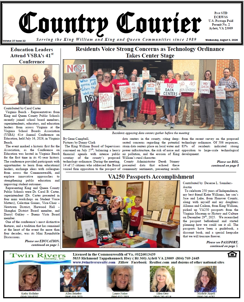 August 5, 2026, online issue of the Country Courier Newspaper. Serving the King William and King & Queen communities since 1989. August 5, 2026, online issue of the Country Courier Newspaper. Serving the King William and King & Queen communities since 1989.