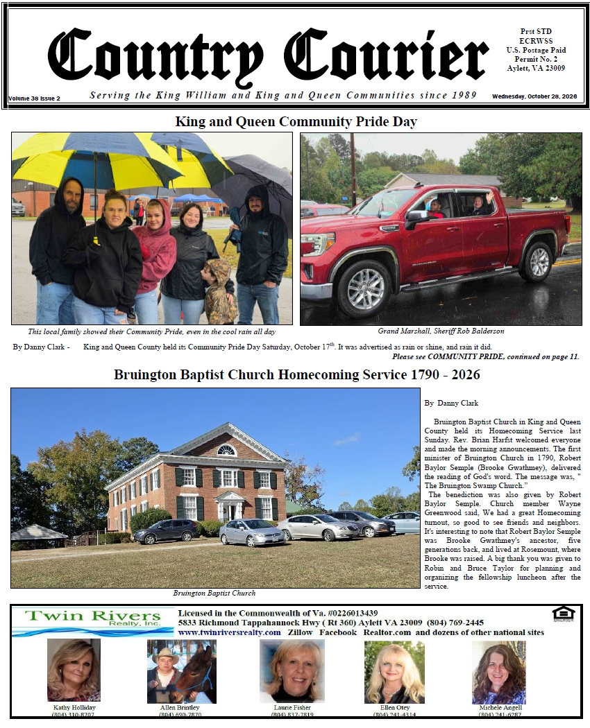 October 28, 2026, online issue of the Country Courier Newspaper. Serving the King William and King & Queen communities since 1989. October 28, 2026, online issue of the Country Courier Newspaper. Serving the King William and King & Queen communities since 1989.